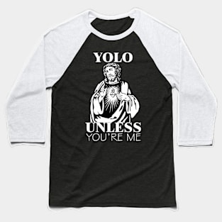 JESUS YOLO Baseball T-Shirt